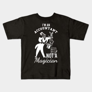 I'm an accountant, not a magician Kids T-Shirt